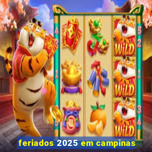 feriados 2025 em campinas